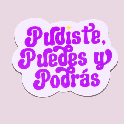 Purple Pudiste Puedes Y Podrás Sticker