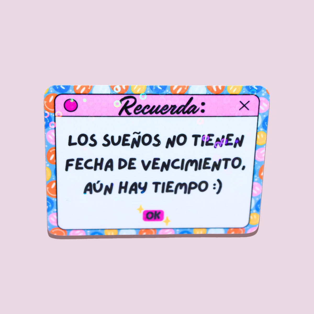 Recuerda: Aun Hay Tiempo Sticker