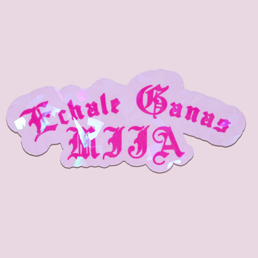 Echale Ganas Mija Magenta Sticker
