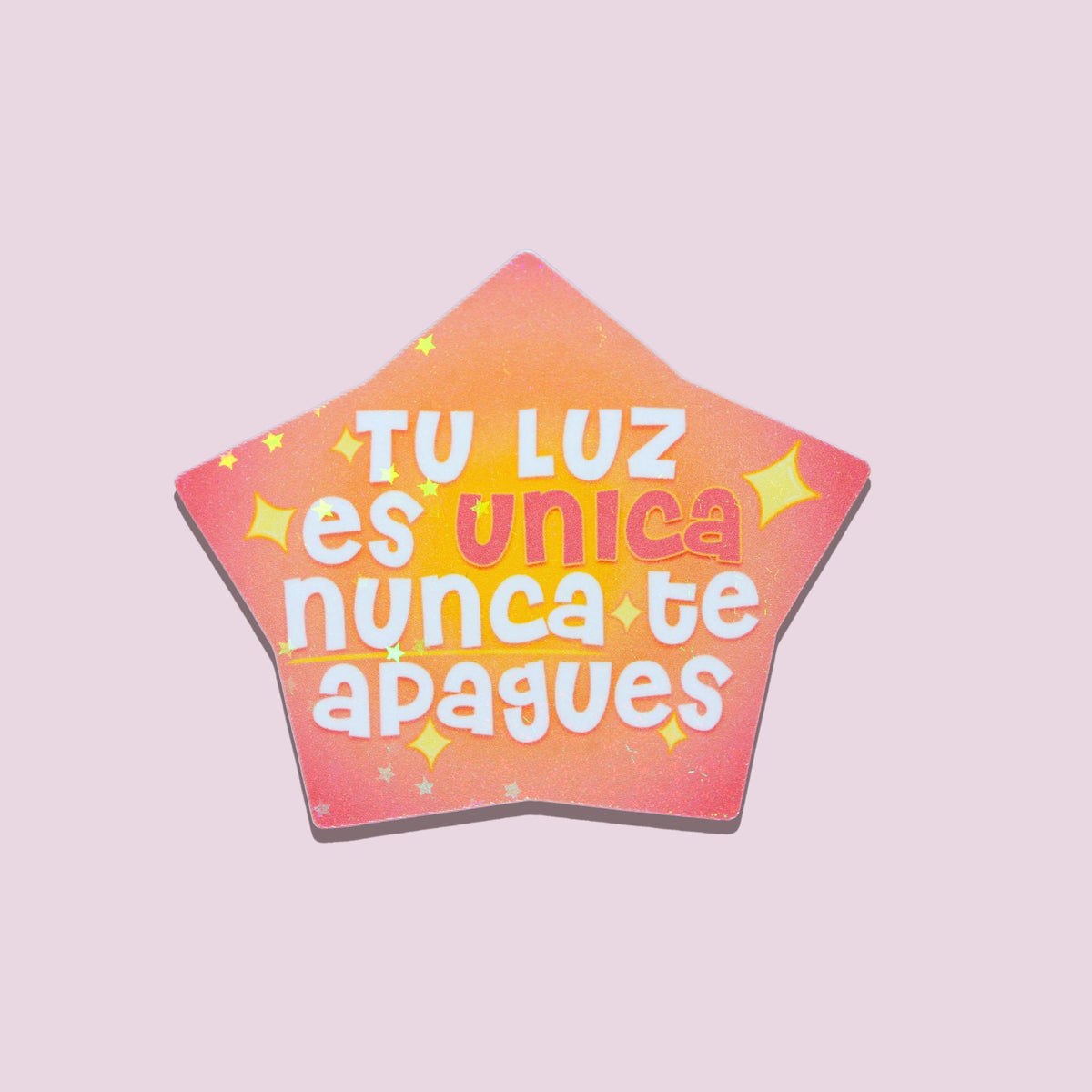 Tu Luz Es Unica Sticker