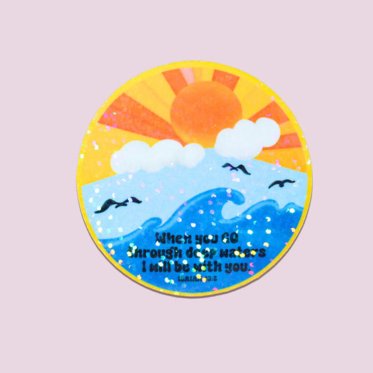 Isaiah 43:2 - Bible Verse Sticker