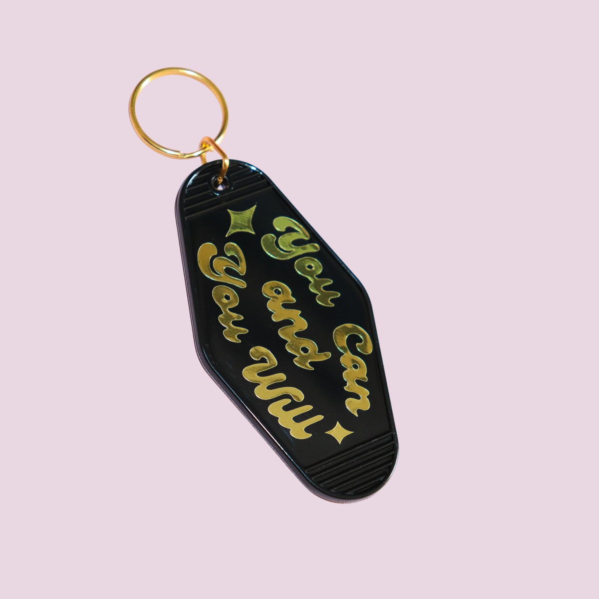 You Can And You Will Keychain