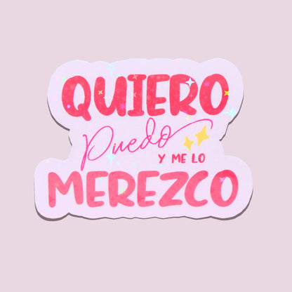 Pink Quiero Puedo Y Lo Merezco Holographic Sticker