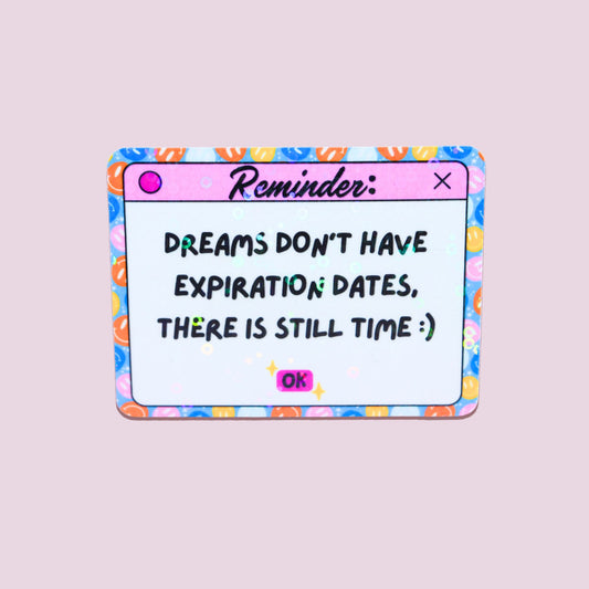 Reminder: There Is Still Time Sticker