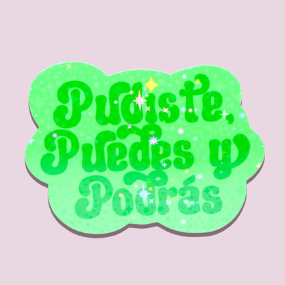 Holographic Green Pudiste Puedes Y Podrás Sticker