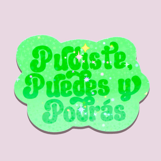Holographic Green Pudiste Puedes Y Podrás Sticker