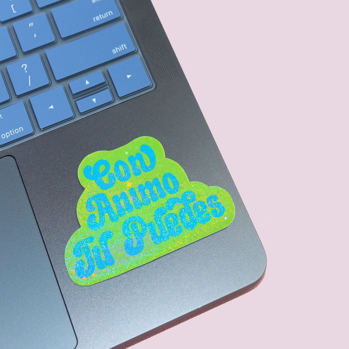 Con Animo Tu Puedes Holographic Sticker