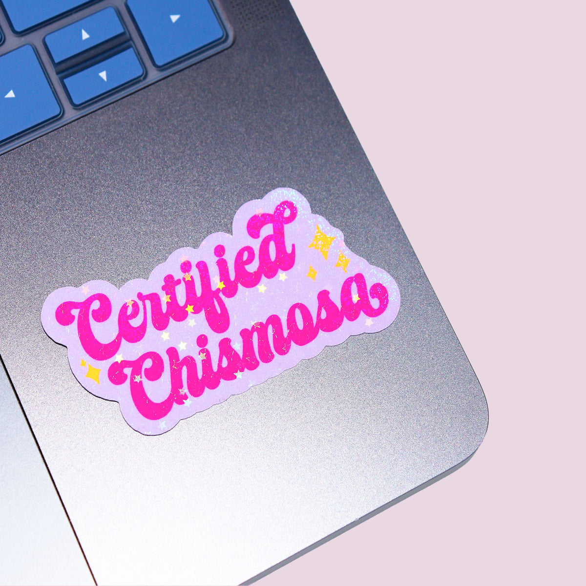 Certified Chismosa Sticker