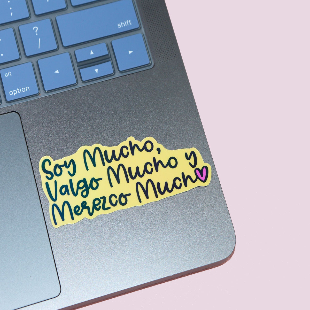 Soy Mucho, Valgo Mucho, Merezco Mucho Sticker