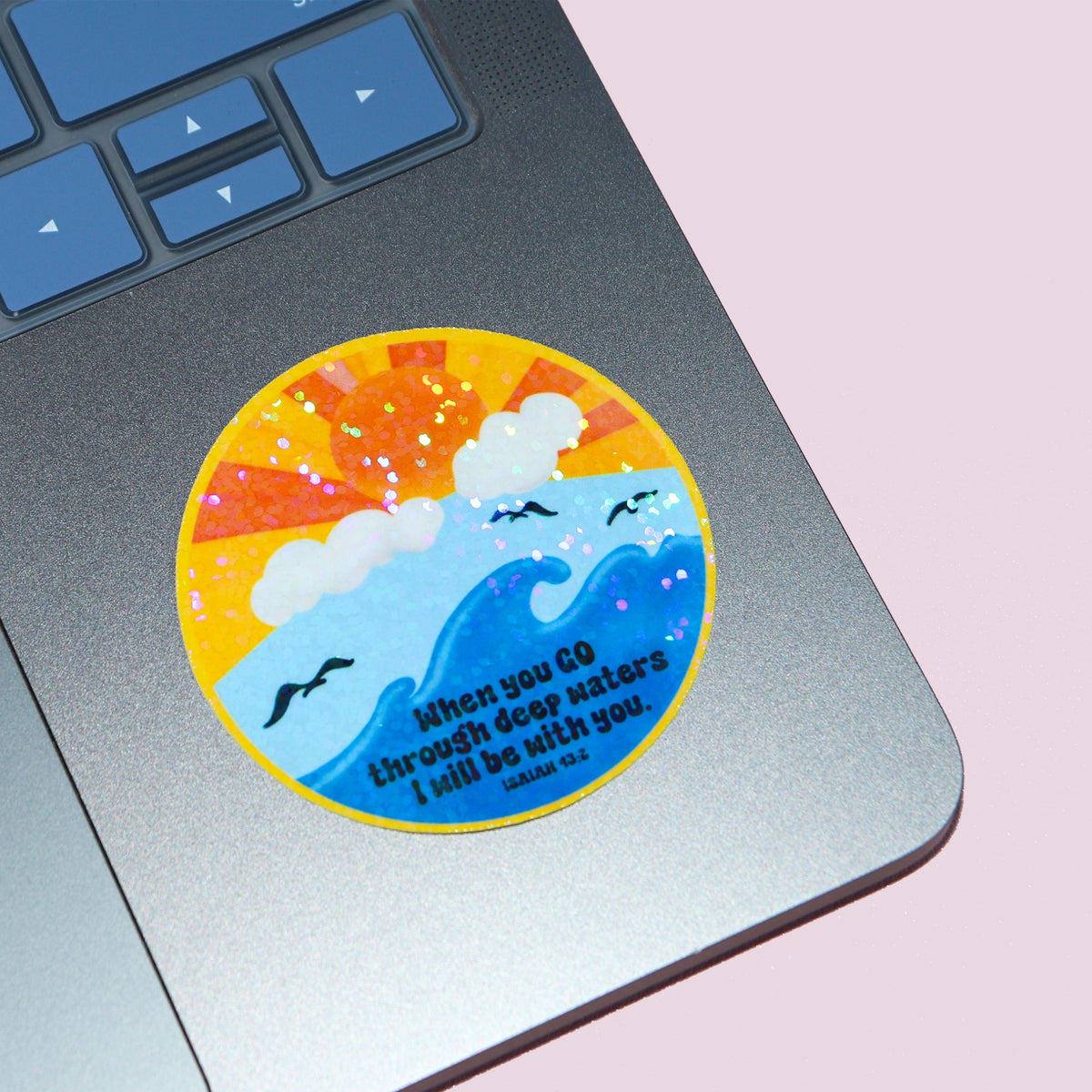 Isaiah 43:2 - Bible Verse Sticker