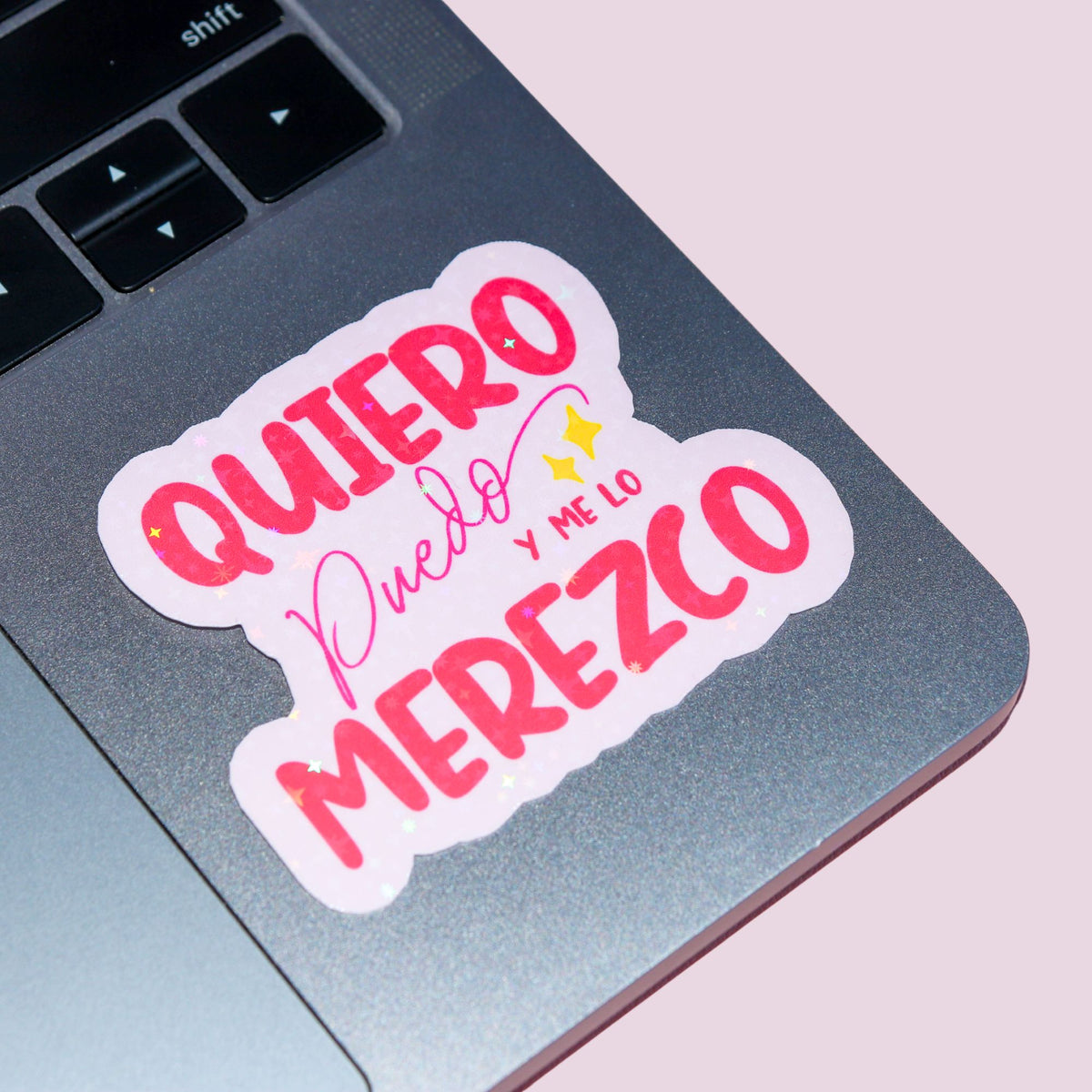 Pink Quiero Puedo Y Lo Merezco Holographic Sticker