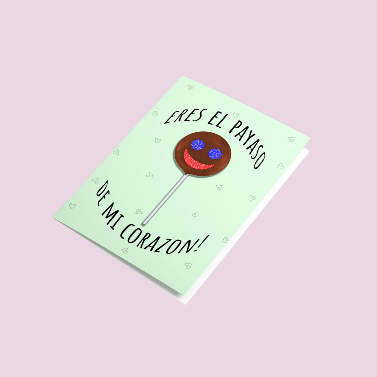 You're The Payaso De Mi Corazon Valentines Day Card