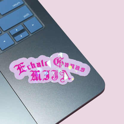Echale Ganas Mija Magenta Sticker