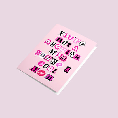 You're A Cool Mom Mothers Day Card