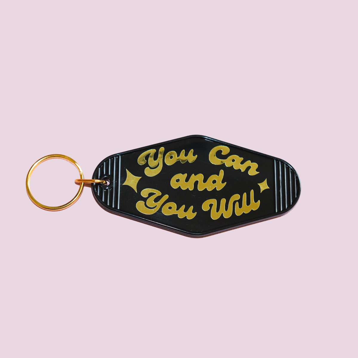 You Can And You Will Keychain