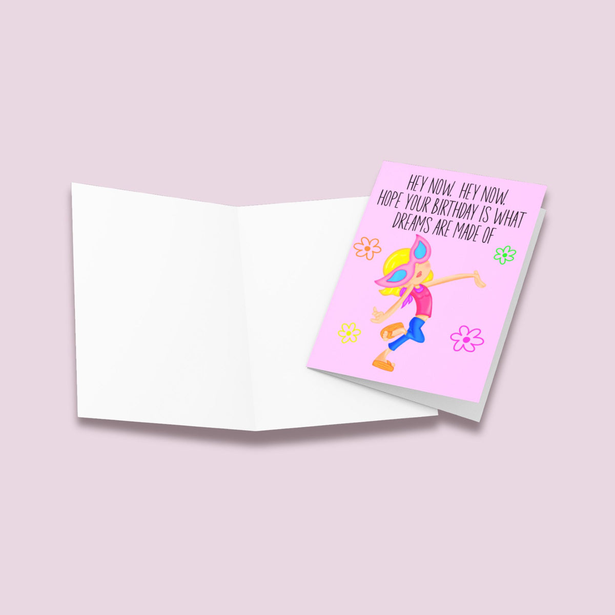 Hey Now Dreams Are Made Birthday Card