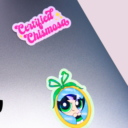 Certified Chismosa Sticker