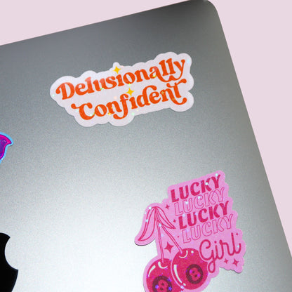 Delusionally Confident Sticker
